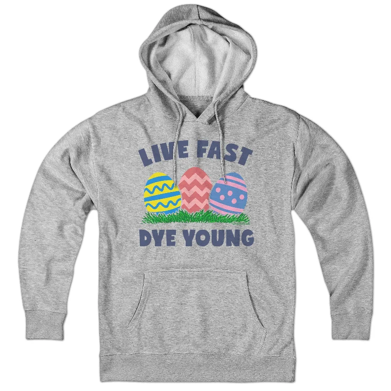 Live Fast Dye Young Hoodie