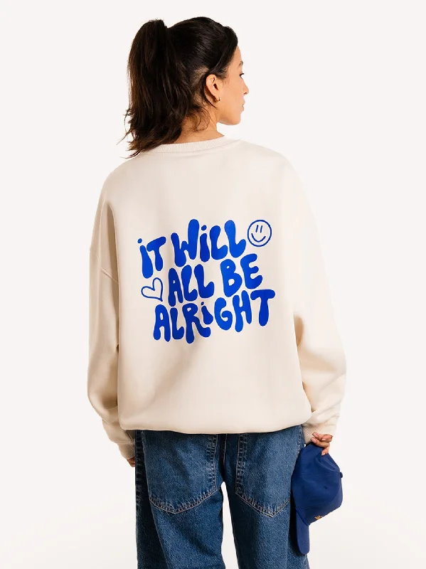 It Will Be Alright Oversize Unisex Sweatshirt