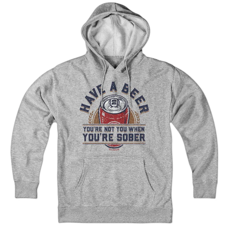 Have A Beer Hoodie