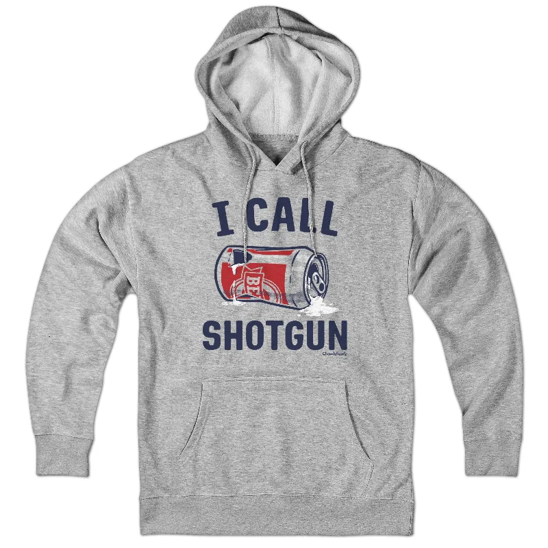 I Call Shotgun Hoodie